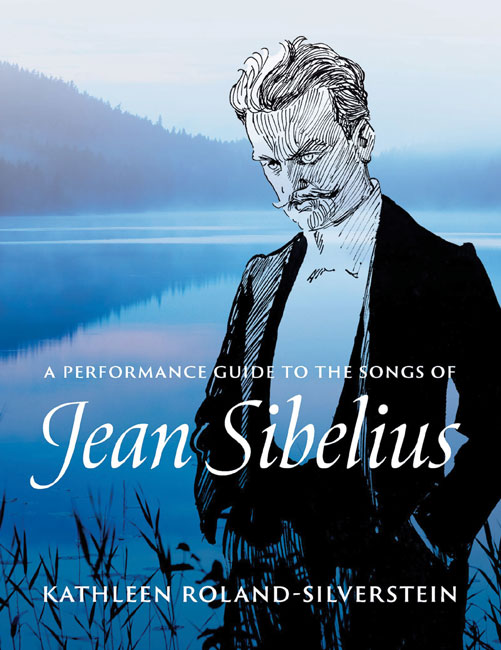 A Performance Guide to the Songs of Jean Sibelius